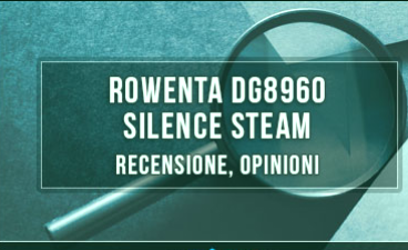 Rowenta-DG8960-Silence-Steam-Review