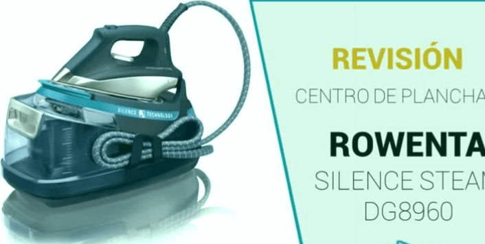Rowenta DG8960 Silence Steam – Revisión, opiniones, precios